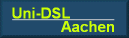 Uni-DSL Aachen